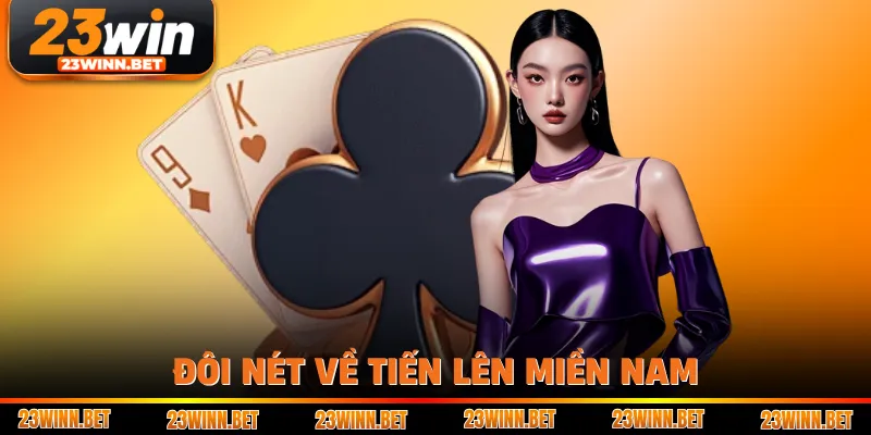 Đôi nét về tiến lên miền Nam